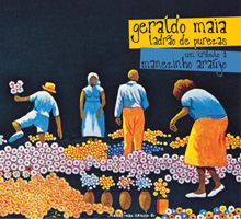 Geraldo Maia Ladrão de Purezas, um tributo a Manezinho Araújo